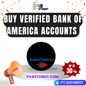 Buy Verified Bank of America Accounts